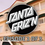 Santa Griz'n Episode 2